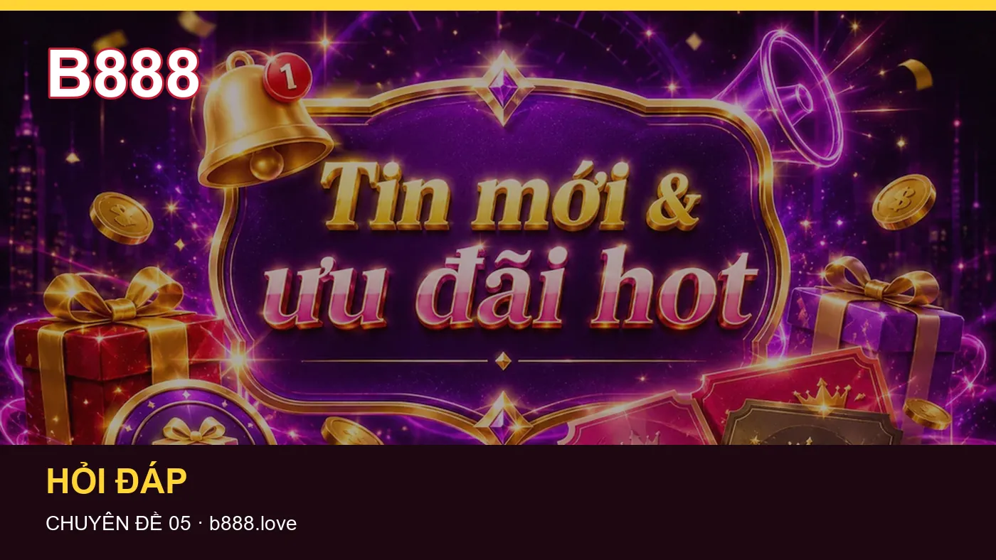 Đối chiếu nguồn và thời điểm cập nhật trong Tài khoản của B888