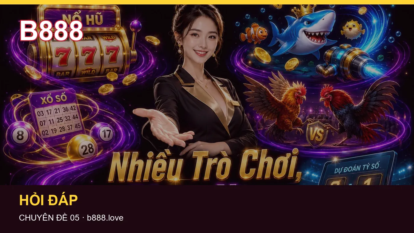 Danh sách kiểm tra thông tin Hỏi đáp dành cho người đọc B888